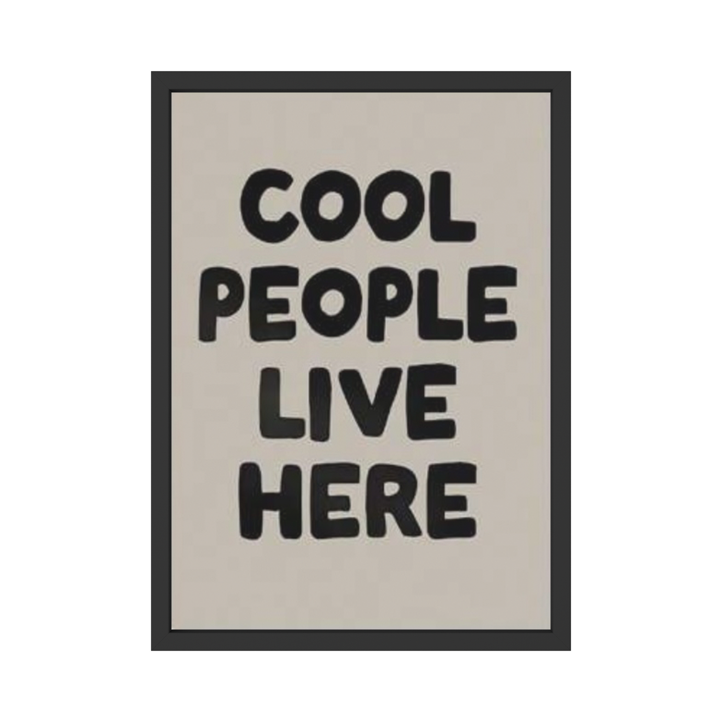 Cool People Live Here – Fun Typography Poster