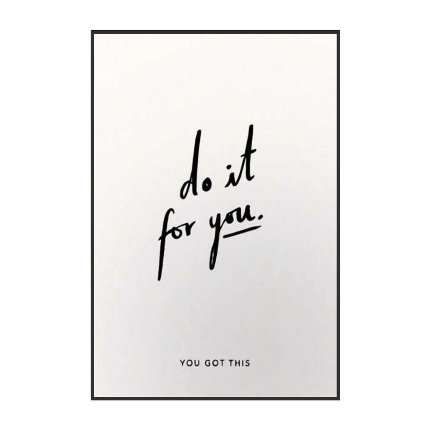 Do It for You – Minimalist Motivational Quote Poster
