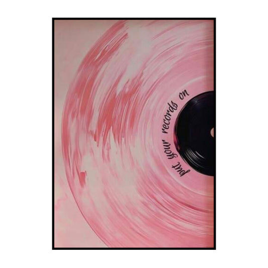 Put Your Records On – Pink Vinyl Art Poster