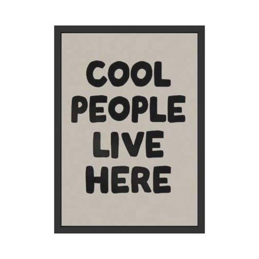 Cool People Live Here – Fun Typography Poster
